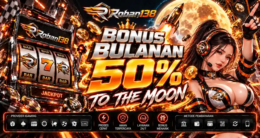 BONUS BULANAN 50%
