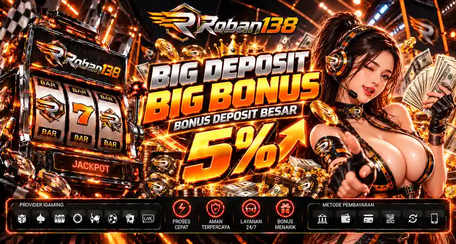 BONUS DEPOSIT BESAR 5%